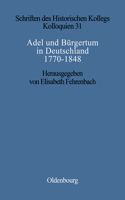 Adel und Bürgertum in Deutschland 1770-1848