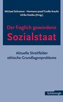 Der Fraglich Gewordene Sozialstaat