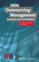 Outsourcing-Management Kompakt Und Verstandlich