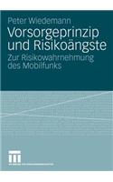 Vorsorgeprinzip und Risikoängste
