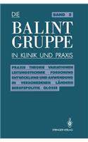 Die Balint-Gruppe in Klinik Und PRAXIS