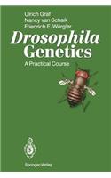 Drosophila Genetics: A Practical Course