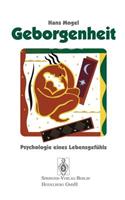 Geborgenheit: Psychologie Eines Lebensgefuhls