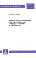 Bewaeltigung Der Brustoperation Nach Mamma-Karzinom Im Spiegel Veraenderter Koerpererfahrung