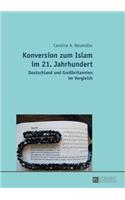 Konversion Zum Islam Im 21. Jahrhundert