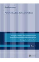 Parteiwechsel Im Schiedsverfahren