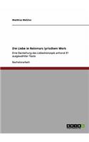 Die Liebe in Reinmars lyrischem Werk: Eine Darstellung des Liebeskonzepts anhand 31 ausgewählter Texte(German)