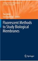 Fluorescent Methods to Study Biological Membranes