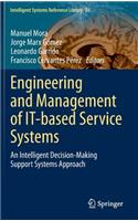 Engineering and Management of It-Based Service Systems