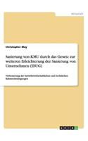 Sanierung von KMU durch das Gesetz zur weiteren Erleichterung der Sanierung von Unternehmen (ESUG)