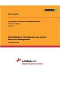 Nachhaltigkeit. Ökologische und soziale Werte im Management: (German)