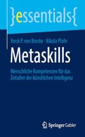 Metaskills: Menschliche Kompetenzen Für Das Zeitalter Der Künstlichen Intelligenz