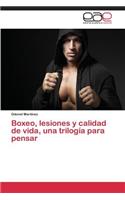 Boxeo, lesiones y calidad de vida, una trilogía para pensar