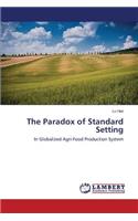 The Paradox of Standard Setting
