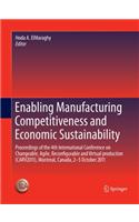 Enabling Manufacturing Competitiveness and Economic Sustainability