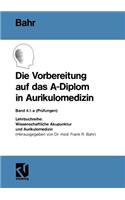 Vorbereitung Auf Das A-Diplom in Aurikulomedizin