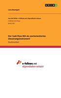 Der Cash Flow ROI als wertorientiertes Steuerungsinstrument