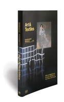 Art & Textile: Fabric as Material and Concept in Modern Art from Klimt to the Present