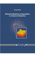 Multiscale Modeling of Degradation in Lithium-Ion Batteries