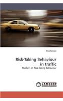 Risk-Taking Behaviour in Traffic