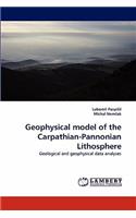 Geophysical Model of the Carpathian-Pannonian Lithosphere