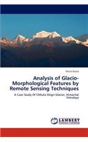 Analysis of Glacio-Morphological Features by Remote Sensing Techniques