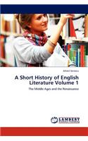 Short History of English Literature Volume 1