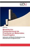 Modelación Computacional de Fracturas en Materiales Cuasifrágiles