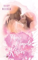 These Simple Kisses