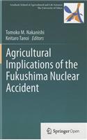 Agricultural Implications of the Fukushima Nuclear Accident