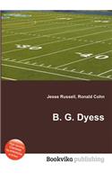 B. G. Dyess