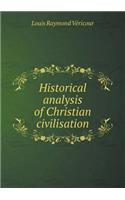 Historical analysis of Christian civilisation: (English)