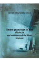Seven grammars of the dialects and subdialects of the Bihárí language: (English)