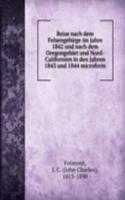 Reise nach dem Felsengebirge im Jahre 1842 und nach dem Oregongebiet und Nord-Californien in den Jahren 1843 und 1844 microform