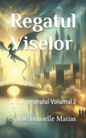 Regatul Viselor: Ora Dragonului Volumul 2