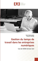 Gestion du temps de travail dans les entreprises numériques