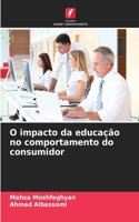 O impacto da educação no comportamento do consumidor