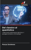 Dal classico al quantistico