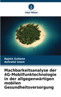 Machbarkeitsanalyse der 4G-Mobilfunktechnologie in der allgegenwärtigen mobilen Gesundheitsversorgung