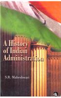 History Of Indian Administration, A