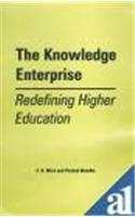 The Knowledge Enterprise: Redefining Higher Education