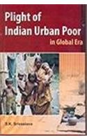 Plight of Indian Urban Poor in Global Era