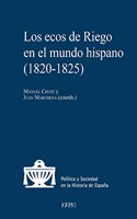 Los ecos de Riego en el mundo hispano, 1820-1825