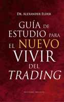 Guía de Estudio Para El Nuevo Vivir del Trading