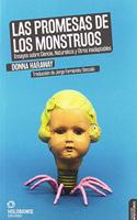 Las promesas de los monstruos: Ensayos sobre Ciencia, Naturaleza y Otros inadaptables