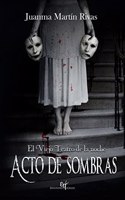 El viejo Teatro de la noche: Acto de sombras (Spanish Edition)