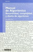 Manual de Algoritmica: Recursividad, complejidad y diseno de algoritmos