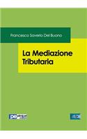 La Mediazione Tributaria