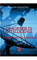 Le Agenzie Di Intelligence - Secondo Volume Unione - Europea E Balcani