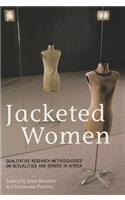 Jacketed Women: Qualitative Research Methodologies on Sexualities and Gender in Africa